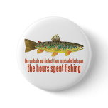 Old Fishing Saying Pinback Buttons