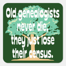 Old Genealogists Never Die Sticker