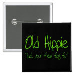 Old Hippie grn Pinback Button