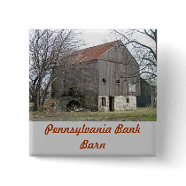 Old Pennsylvania Bank Barn Pinback Buttons