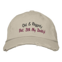 Old & Raggedy, But Still My Daddy!-Hat