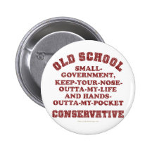 Old School Conservative Pinback Button