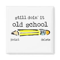 Old School Pencil Funny Magnet Humour
