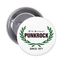 Old School Punkrock since 1977 Button