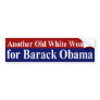 Old White Woman for Barack Obama bumper sticker