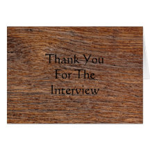 Old Wood Grain Thank You For The Interview Card