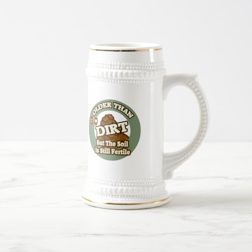 Older Than Dirt 50th Birthday Gifts Mug