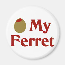 Olive (I Love) My Ferret Fridge Magnet