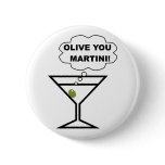 Olive You Martini buttons