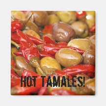 olives and jalepenos, Hot Tamales! Refrigerator Magnet