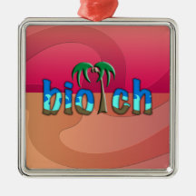 OMG! biotch Ornaments