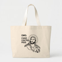 OMG, I SAID I HATED FIGS CANVAS BAG
