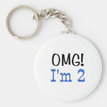 OMG I'm 2 (blue) Key Chains