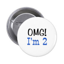 OMG I'm 2 (blue) Pin