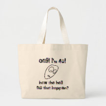 OMG! I'm Forty Canvas Bag