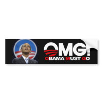 OMG! Obama Must Go Bumper Sticker