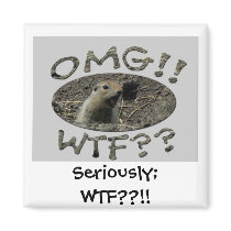 OMG WTF Gopher; Sassy Fridge Magnet