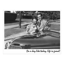 "On a day like today, life is grand!" Post Card