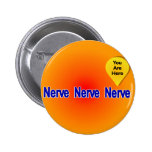 On My Last Nerve Pinback Button