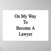 On My Way To Become A Lawyer Print