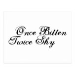 Once Bitten Twice Shy Post Card