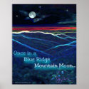 Once in a Blue Ridge Mountain Moon posters