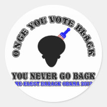 Once You Vote Black-ReElect Barack Obama 2012 Round Sticker