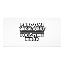 Oncologist...Ninja Picture Card