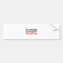 Oncologists Make Great Lovers Bumper Stickers