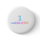 One And Full Of Fun (Color) Buttons