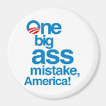 One big ass mistake, America Fridge Magnets