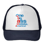 One big ass mistake, America - Mesh Hats