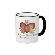 One Can Never Have Too Many Cats Coffee Mugs