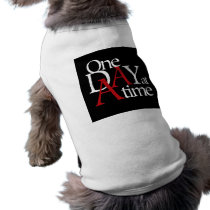One Day at a Time Dog Clothing