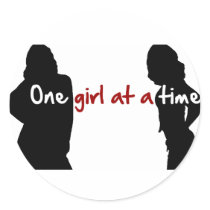 One Girl At A Time Round Sticker