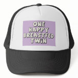 One Happy Breastfed Twin Hat
