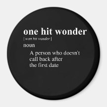 ONE HIT WONDER DEFINITION FRIDGE MAGNET