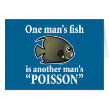 One Man's Fish, Another Man's Poisson Cards