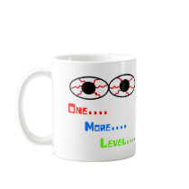 One... More... Level... - Bloodshot Eyes Mug