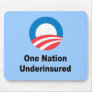 One Nation Underinsured Mouse Pads