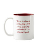 One Pretty Child / Mother Quote Drinkware Mug