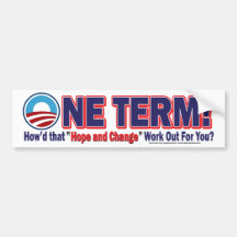 One Term How'd That Hope And Change Work Out Bumper Sticker