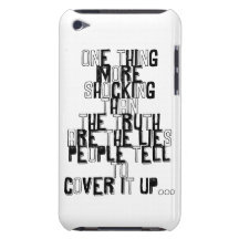 one thing more shocking than the truth quotation barely there iPod cover