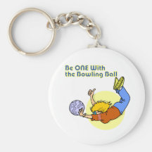 ONE with the bowling ball Key Chain