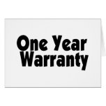 One Year Warranty Greeting Cards