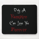 Only a vampire (2) mousepads