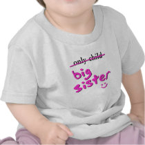 Only Child / Big Sister T Shirt