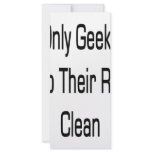 Only Geeks Keep Their Room Clean rack cards