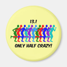 only half crazy fridge magnet