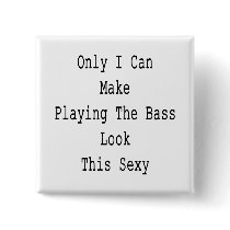 Only I Can Make Playing The Bass Look This Sexy